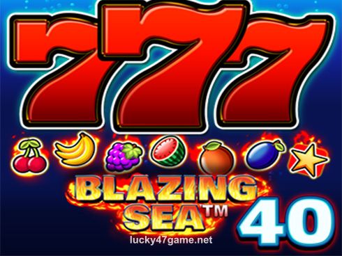 lucky47 Blazing Sea 40 Slot Game